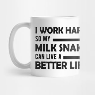 Milk Snake -  Can live a better life Mug